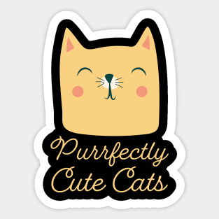 purrfectly cute cats funny cats Sticker